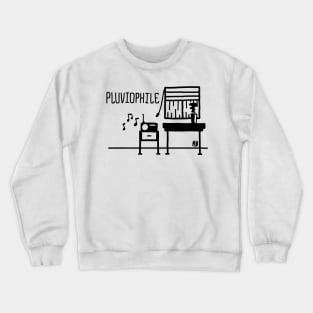 Pluviophile - Rain Lover Crewneck Sweatshirt